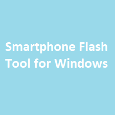 smartphone-flash-tool-for-windows